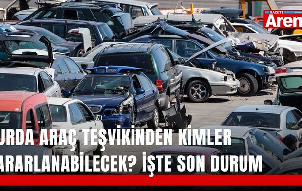 Hurda araç teşvikinden kimler yararlanabilecek? İşte son durum