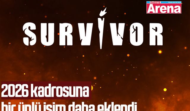 Survivor 2026’ya yeni bir isim daha eklendi