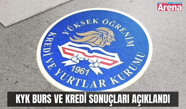 KYK burs ve kredi sonuçları açıklandı