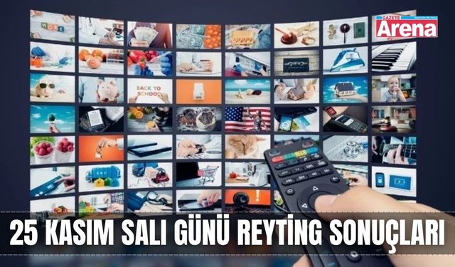 25 Kasım salı günü reyting sonuçları