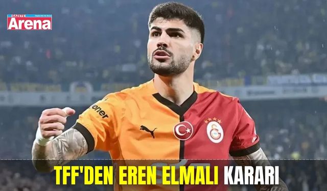 TFF'den Eren Elmalı kararı