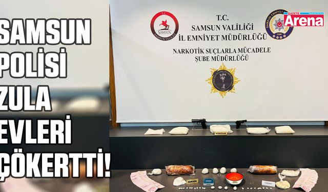 Samsun’da “Zula Evleri” operasyonu!