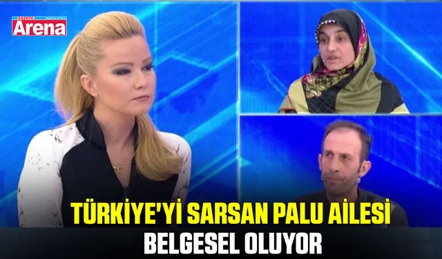 Türkiye'yi sarsan Palu ailesi belgesel oluyor