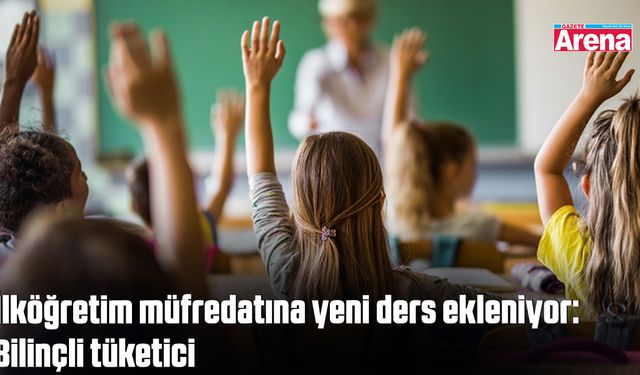 İlköğretim müfredatına yeni ders ekleniyor