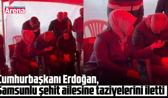 Cumhurbaşkanı Erdoğan, Samsunlu şehit ailesine taziyelerini iletti