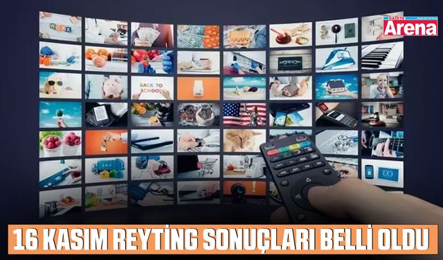 16 Kasım reyting sonuçları belli oldu