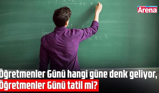 24 Kasım Öğretmenler Günü tatil mi?