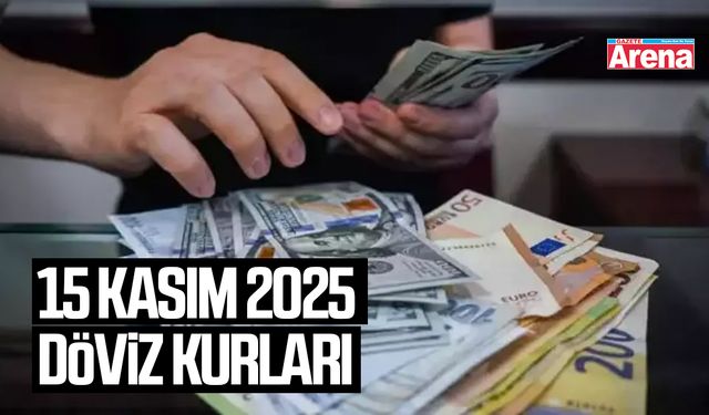 15 Kasım 2025 döviz kurları