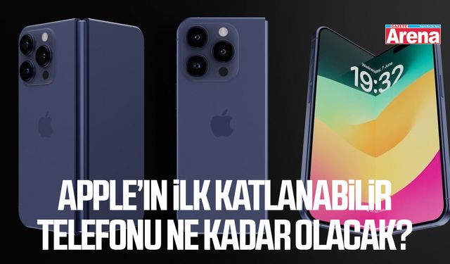 Apple’ın ilk katlanabilir telefonu ne kadar olacak?