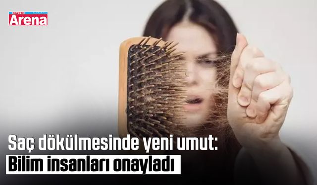 Saç dökülmesinde yeni umut: Bilim insanları onayladı