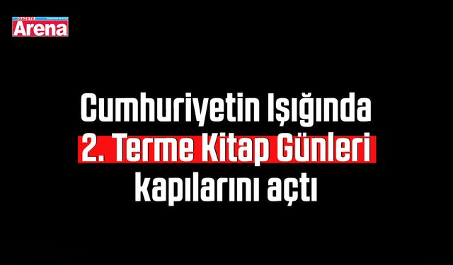 Cumhuriyetin Işığında 2. Terme Kitap Günleri kapılarını açtı