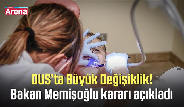 DUS’ta Büyük Değişiklik! Bakan Memişoğlu kararı açıkladı