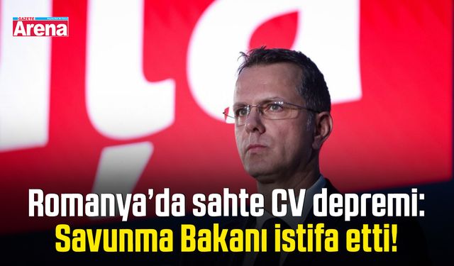 Romanya’da sahte CV depremi: Savunma Bakanı istifa etti!