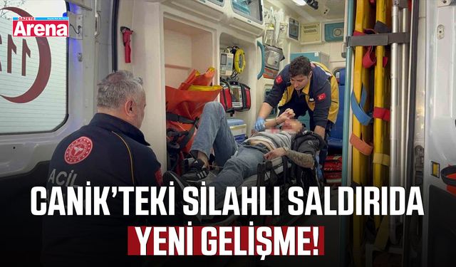 Canik’teki silahlı saldırıda yeni gelişme