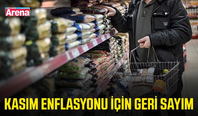 Kasım enflasyonu için geri sayım!