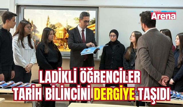 Ladikli öğrenciler tarih bilincini dergiye taşıdı