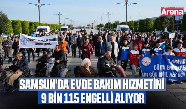 Samsun'da evde bakım hizmetini 9 bin 115 engelli alıyor