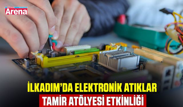 İlkadım’da Elektronik atıklar tamir atölyesi etkinliği