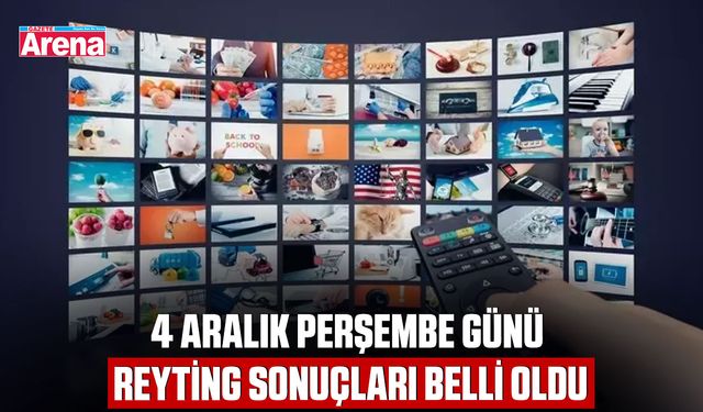 4 Aralık perşembe günü reyting sonuçları belli oldu