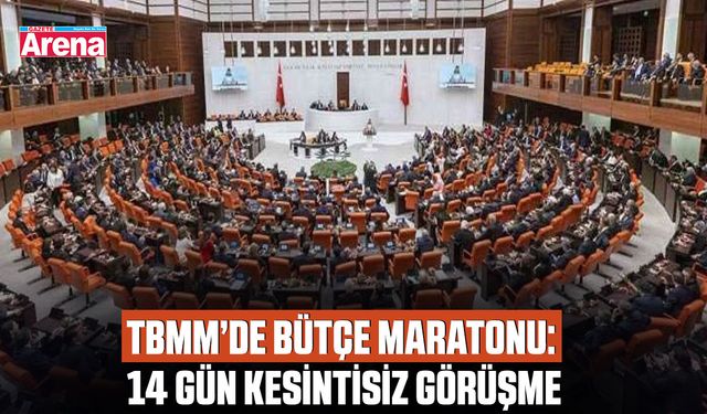 TBMM’de bütçe maratonu: 14 Gün kesintisiz görüşme