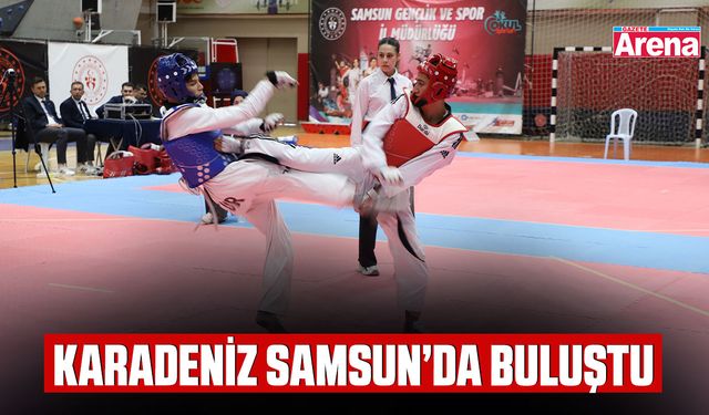 Karadeniz Taekwondoda Samsun’da buluştu