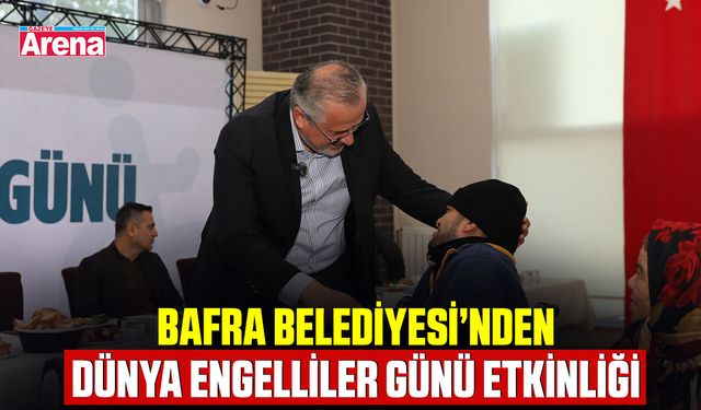 Bafra Belediyesi’nden Dünya Engelliler Günü etkinliği