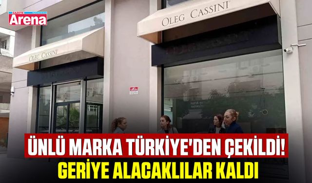 Ünlü marka Türkiye'den çekildi! Geriye alacaklılar kaldı
