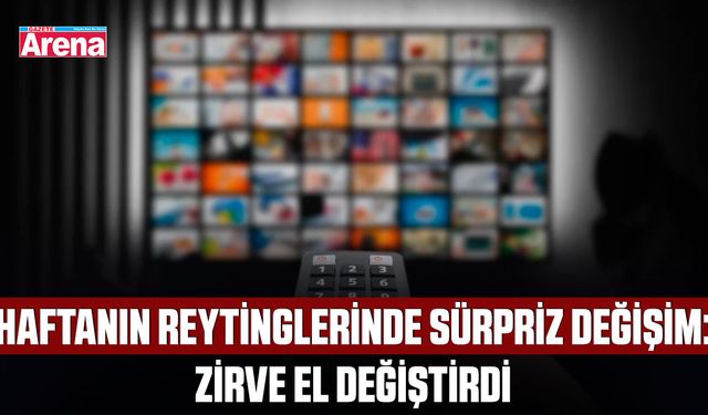 Haftanın reytinglerinde sürpriz değişim: Zirve el değiştirdi