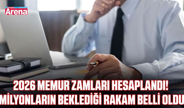2026 Memur zamları hesaplandı! Milyonların beklediği rakam belli oldu