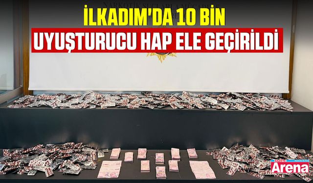 İlkadım'da 10 bin uyuşturucu hap ele geçilirdi
