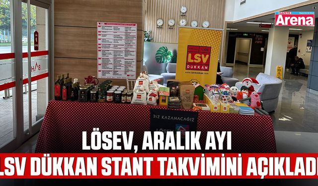 LÖSEV, Aralık ayı LSV dükkan stant takvimini açıkladı