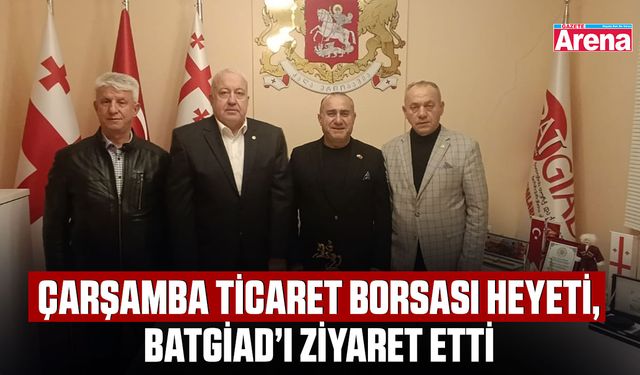 Çarşamba Ticaret Borsası heyeti, BATGİAD’ı ziyaret etti