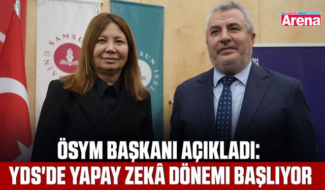 ÖSYM başkanı açıkladı: YDS'de yapay zekâ dönemi başlıyor