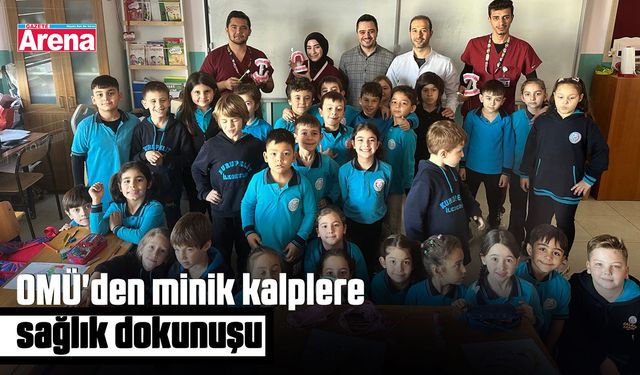 OMÜ'den minik kalplere sağlık dokunuşu