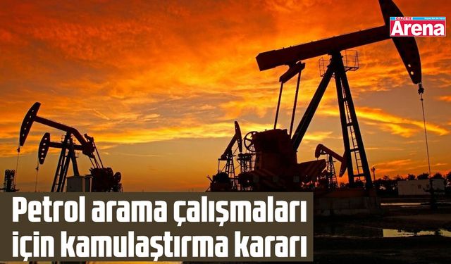 Petrol için kamulaştırma kararı