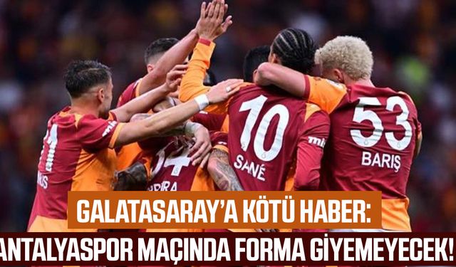 Galatasaray'a kötü haber