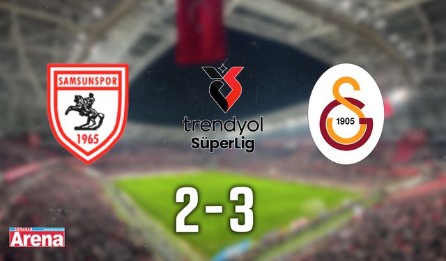 Samsunspor - Galatasaray maçı CANLI ANLATIM