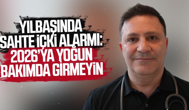 Yılbaşında Sahte İçki Alarmı: “2026’ya Yoğun Bakımda Girmeyin”