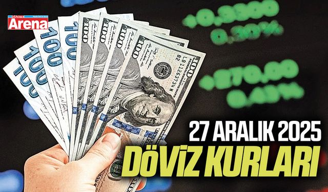 27 Aralık 2025 güncel döviz kurları