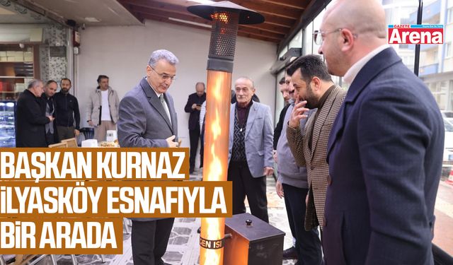 Başkan Kurnaz İlyasköy esnafıyla bir arada