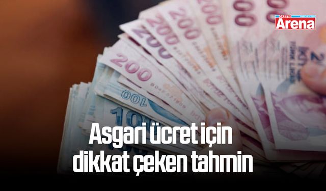 Asgari Ücret için dikkat çeken tahmin