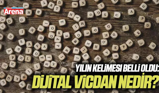 2025 yılının kelimesi belli oldu: Dijital vicdan ne demek?