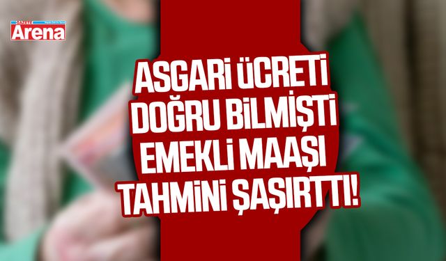 Asgari Ücreti nokta atışı bilen uzmandan emekli maaşı tahmini