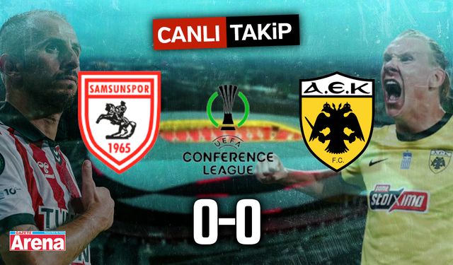 Samsunspor - AEK Atina CANLI ANLATIM