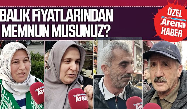 Samsunlulara  sorduk: Balık fiyatlarından memnun musunuz?