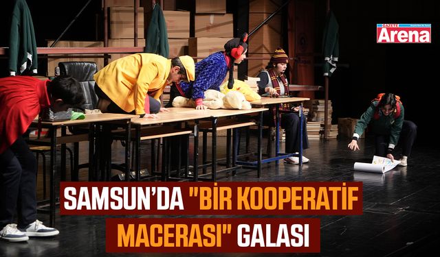 Samsun'da "Bir Kooperatif Macerası" galası