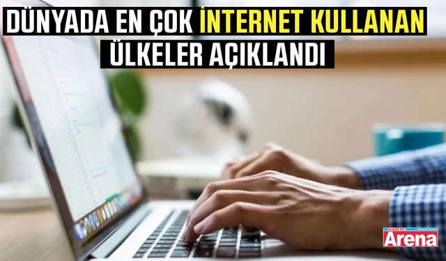Dünyada en çok internet kullanıcısına sahip ülkeler açıklandı!