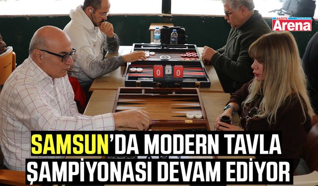 Samsun Atakum’da modern tavla şampiyonası devam ediyor