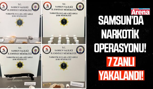Samsun'da narkotik operasyonu!