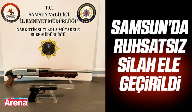 Samsun'da ruhsatsız silah ele geçirildi